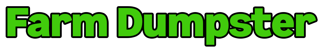 Farm Dumpster